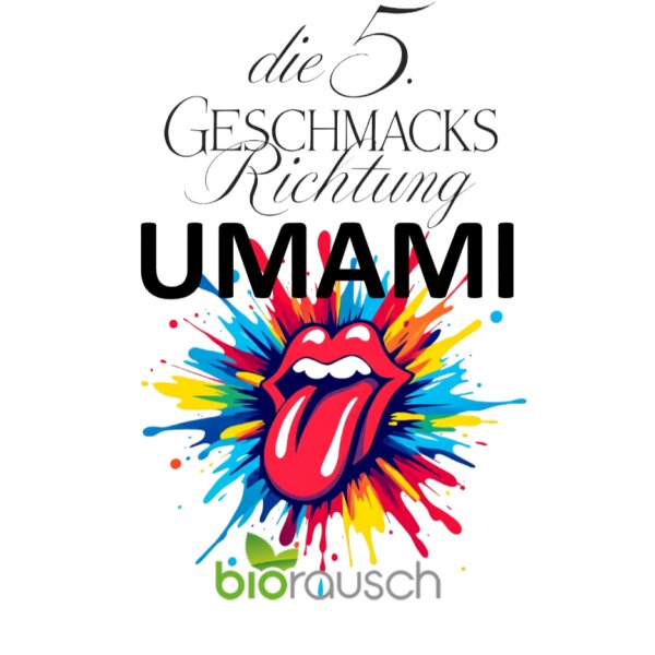 Umami (die 5. Geschmacksrichtung)